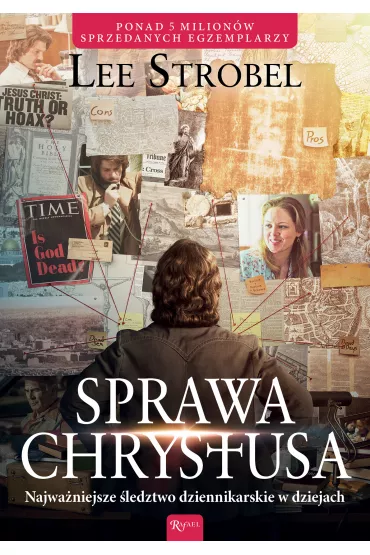 eBook Sprawa Chrystusa. Najwa�niejsze �ledztwo dziennikarskie w dziejach pdf mobi epub - Lee Strobel