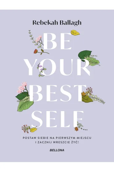 Be your best self - Rebekah Ballagh