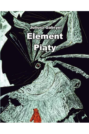 ELEMENT PI�TY - Juliusz Gabryel