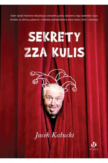 Sekrety zza kulis - Jacek Ka�ucki