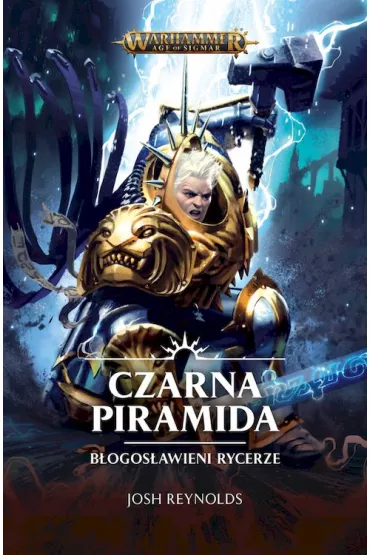 Czarna Piramida. B�ogos�awieni Rycerze - Josh Reynolds
