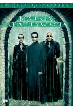 Matrix Reaktywacja (edycja 2-p�ytowa) - Laurence Fishburne, Keanu Reeves, Carrie-Anne Moss, Jada Pinkett Smith, Hugo Weaving, Andy Wachowski, Larry Wachowski - Andy Wachowski, Moss Carrie-Anne, Hugo Weaving, Jada Smith Pinkett, Keanu Reeves, Larry Wachowski, Laurence Fishburne