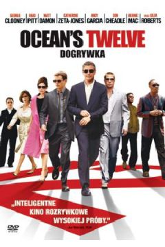 Ocean`s Twelve: Dogrywka - Brad Pitt, Julia Roberts, Andy Garcia, Catherine Zeta-Jones, George Clooney, Steven Soderbergh - Andy Garcia, Brad Pitt, Catherine Zeta-Jones, George Clooney, Julia Roberts, Steven Soderbergh