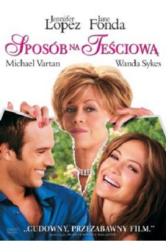 Spos�b na te�ciow� - Jennifer Lopez, Jane Fonda, Michael Vartan, Adam Scott, Wanda Sykes, Robert Luketic - Adam Scott, Jane Fonda, Jennifer Lopez, Michael Vartan, Robert Luketic, Wanda Sykes