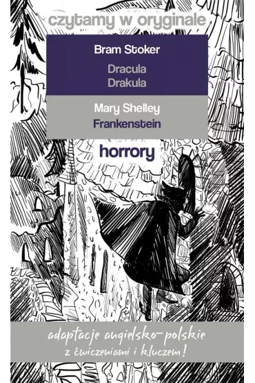 Drakula oraz Frankenstein. Czytamy w oryginale - Bram Stoker, Mary Shelley