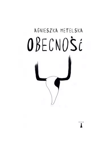 Obecno�� - Agnieszka Metelska