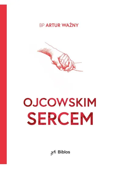 Ojcowskim sercem - Artur Wa�ny