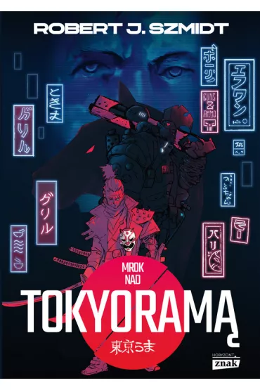 eBook Mrok nad Tokyoram� mobi epub - Robert J. Szmidt