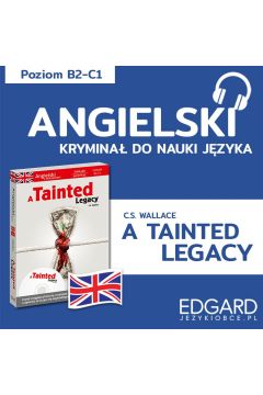 Audiobook Angielski z thrillerem prawniczym. A Tainted Legacy mp3