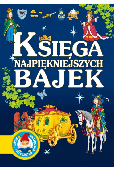 Ksi�ga najpi�kniejszych bajek