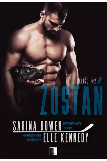 Zosta�. Hokei�ci. Tom 2 - Elle Kennedy, Sarina  Bowen