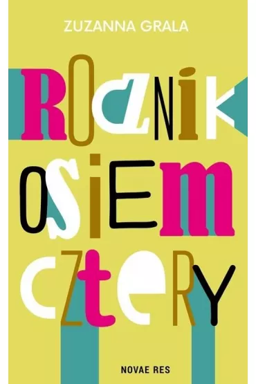 Rocznik osiem cztery - Zuzanna Grala