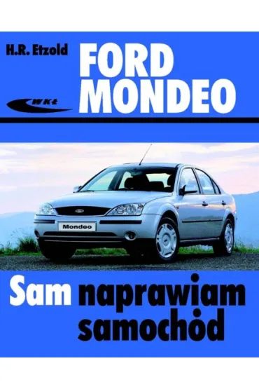 Ford Mondeo (od XI 2000) - Hans-Rudiger Etzold