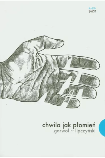 Chwila jak p�omie� - Pawe� Garwol, Roman Lipczy�ski
