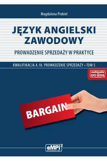 J�zyk angielski zawodowy. Prowadzenie sprzeda�y w praktyce A.18. Podr�cznik. Tom 5 - Magdalena Prekiel