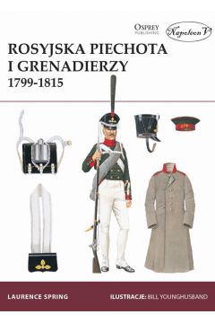 Rosyjska piechota i grenadierzy 1799-1815.