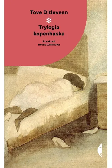 Trylogia kopenhaska - Tove Ditlevsen