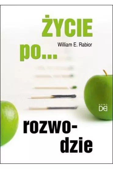 �ycie po... rozwodzie - William E Rabior