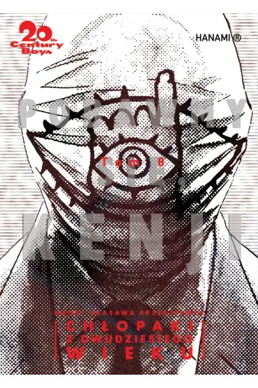 Ch�opaki z dwudziestego wieku. 20th Century Boys. Tom 8 - Naoki Urasawa