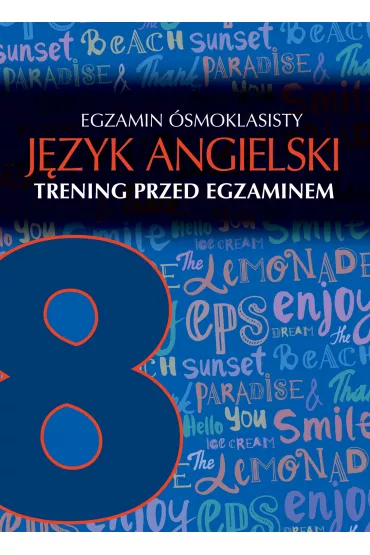 Egzamin �smoklasisty. J�zyk angielski. Trening przed egzaminem - Katarzyna  �aziuk