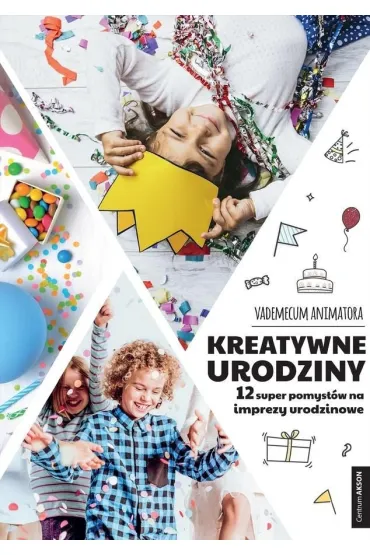 Kreatywne urodziny Vademecum Animatora