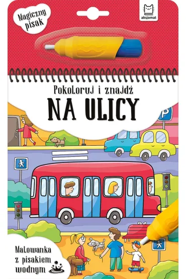 Pokoloruj i znajd� na ulicy. Malowanka z pisakiem wodnym