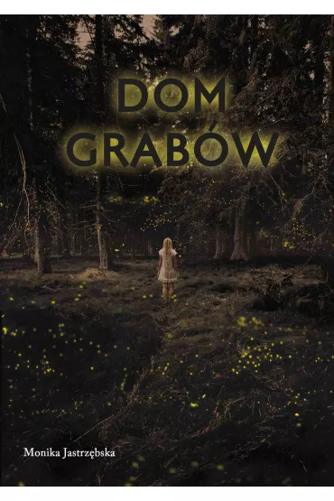 eBook Dom Grab�w mobi epub - Monika  Jastrz�bska