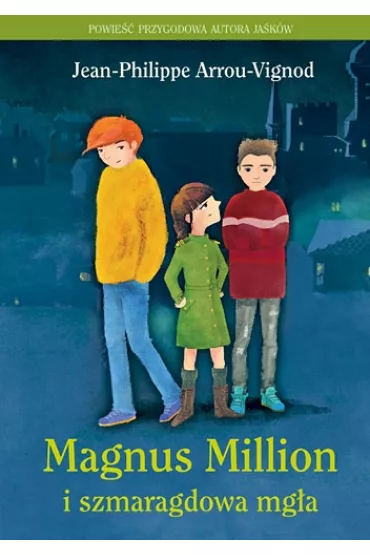 Magnus Million i szmaragdowa mga - Jean-Philippe Arrou-Vignod