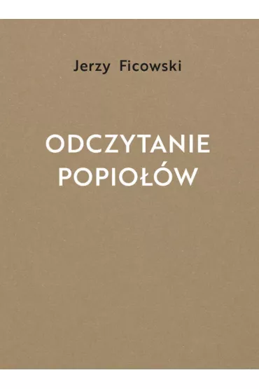 Odczytanie popio��w - Jerzy Ficowski