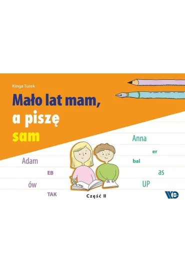 Ma�o lat mam a pisz� sam cz�� 2 - Kinga  Turek