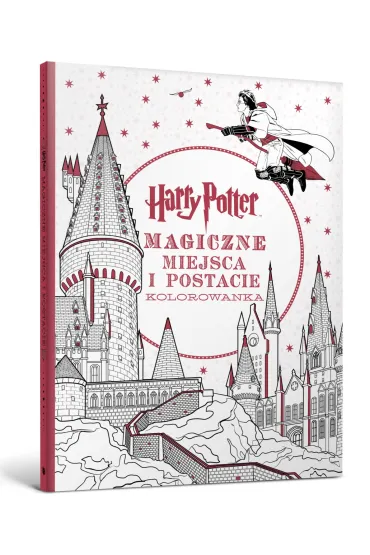 Harry Potter. Kolorowanka. Magiczne miejsca i postacie