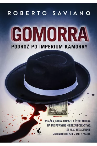 Gomorra podr� po imperium kamorry - Roberto Saviano
