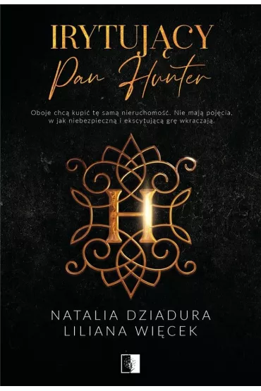 Irytuj�cy pan Hunter - Natalia Dziadura, Liliana Wi�cek