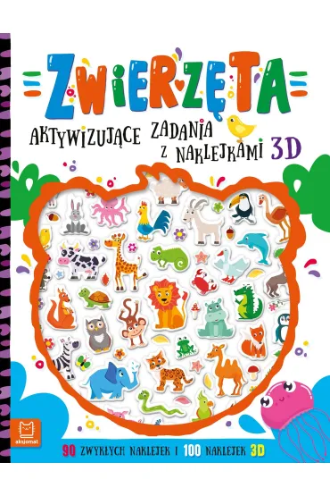 Zwierz�ta. Aktywizuj�ce zadania z naklejkami 3D - Agnieszka Bator
