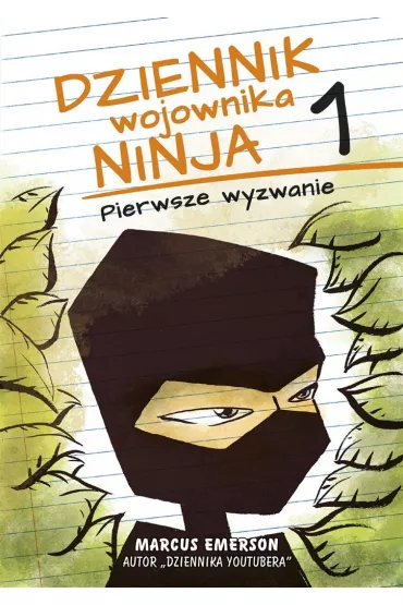 Pierwsze wyzwanie. Dziennik wojownika ninja. Tom 1 - Marcus Emerson