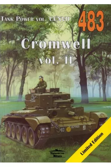 Cromwell vol. II. Tank Power vol. CCXVII 483 - Janusz Ledwoch