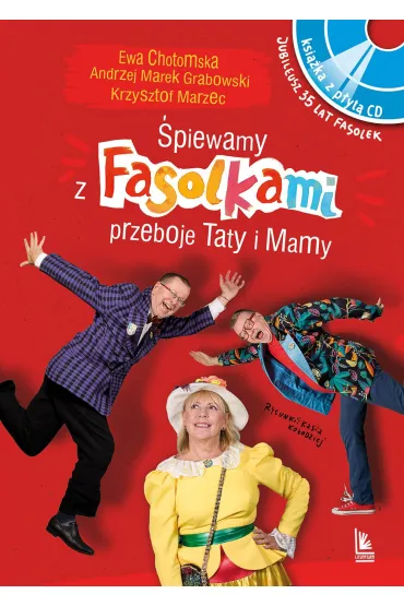�piewamy z Fasolkami piosenki Taty i Mamy (ksi��ka z p�yt� CD)