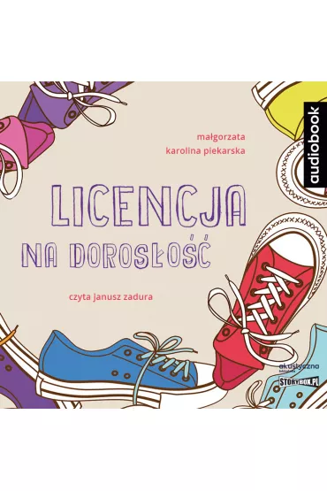Audiobook Licensja na doros�o�� CD - Ma�gorzata Karolina Piekarska