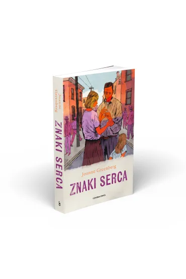 Znaki serca - Joanne Greenberg
