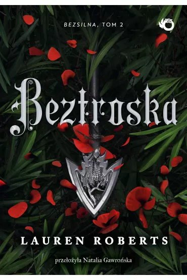 Beztroska. The Powerless Trilogy. Tom 2 (barwione brzegi) - Lauren Roberts