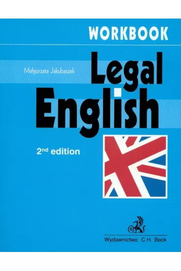 Legal English. Workbook - Ma�gorzata Jakubaszek