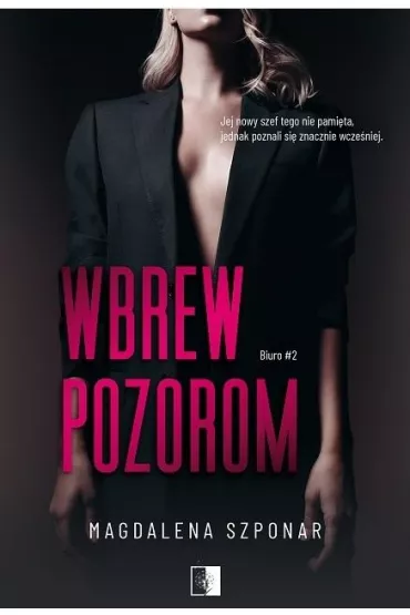 Wbrew pozorom. Biuro. Tom 2 - Magdalena Szponar