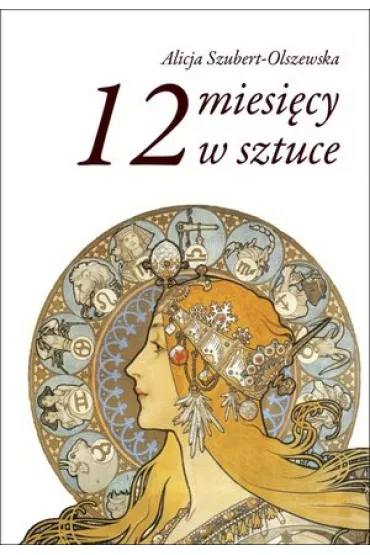 12 miesi�cy w sztuce - Alicja Szubert Olszewska
