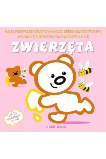 Zwierz�ta Moje pierwsze kolorowanki z szerokim konturem (dla dzieci od 18 miesi�ca �ycia)