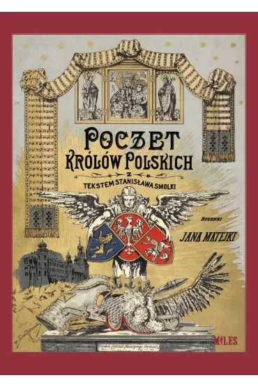 Poczet kr�l�w polskich - August Soko�owski, Stanis�aw Smolka