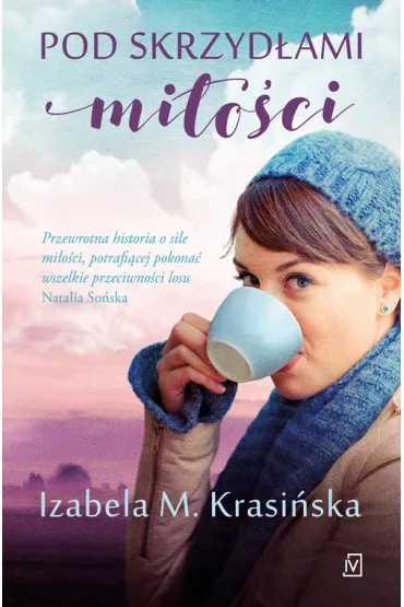 Pod skrzyd�ami mi�o�ci - Izabela M. Krasi�ska