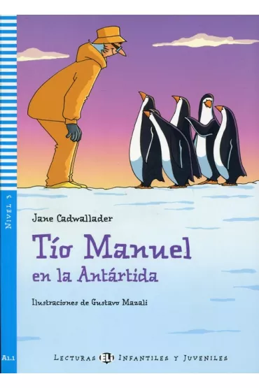 LH Tio Manuel en la Antartida ksi��ka + Audio online A1.1 - Jane Cadwallader