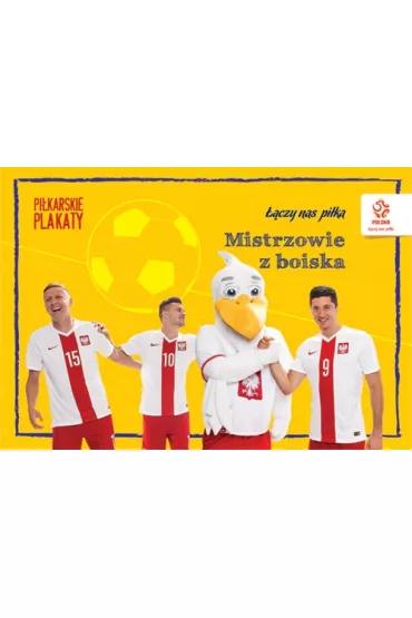 PZPN. Pi�karskie plakaty do kolorowania. Mistrzowie z boiska