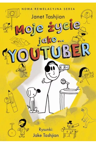 Moje �ycie jako… YOUTUBER - Janet Tashjian