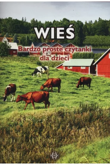 Wie�. Bardzo proste czytanki dla dzieci